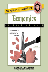 Politically Incorrect Guide to Economics