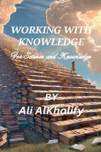 Working With Knowledge