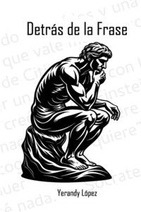 Detrás de la Frase