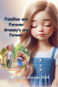 Families are Forever Grammy's are Forever