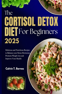 The Cortisol Detox Diet For beginners 2025