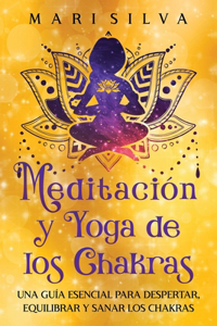 Meditación y Yoga de los Chakras