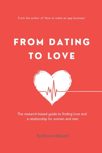 From Dating to Love