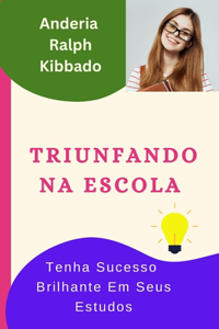 Triunfando Na Escola