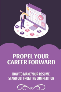 Propel Your Career Forward