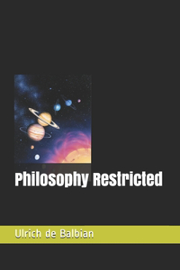 Philosophy Restricted