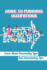 Guide To Pursuing Occupations