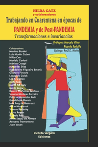Trabajando en Cuarentena en épocas de PANDEMIA y de Post-PANDEMIA