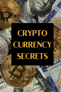 Crypto Currency Secrets