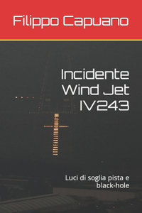 Incidente Wind Jet IV243: Luci di soglia pista e black-hole