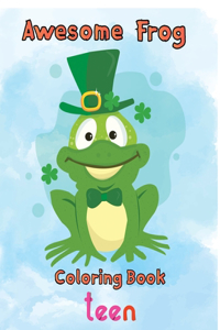 Awesome Frog Coloring Book teen