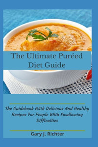 The Ultimate Pureed Diet Guide