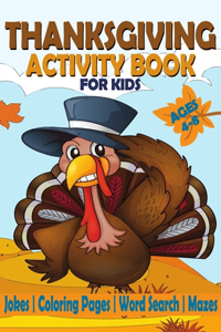 Thanksgiving Activity Book for Kids Ages 4-8