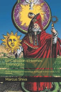 Caibalion d'Hermès Trismégiste