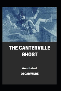 The Canterville Ghost Annotated
