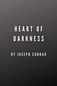 Heart of Darkness by Joseph Conrad