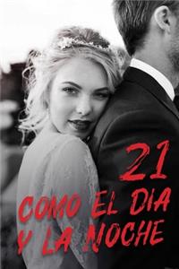 Como El Día y La Noche 21