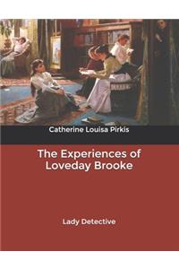 The Experiences of Loveday Brooke