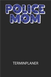 Police Mom - Terminplaner 2020