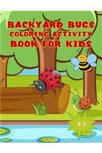 Backyard Bugs Coloring Activity Book for Kids