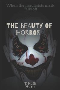 The Beauty of Horror