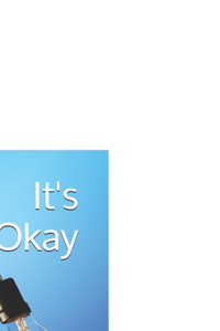 It's Okay