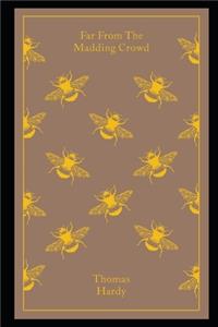 Far from the Madding Crowd By Thomas Hardy (Annotated) 
