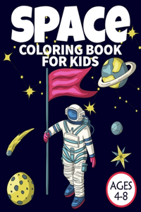 Space Coloring Book For Kids Ages 4-8