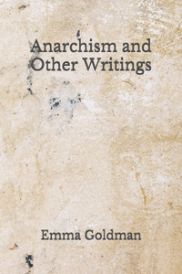 Anarchism and Other Writings