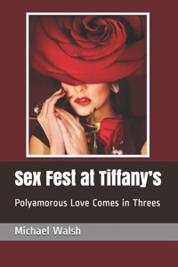 Sex Fest at Tiffany's