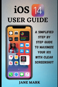 iOS 14 USER GUIDE