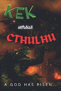 Kek Versus Cthulhu