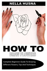 How to Draw Flowers