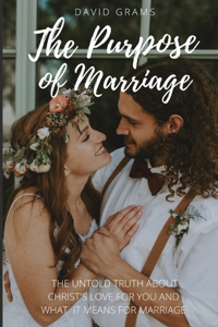 Purpose of Marriage