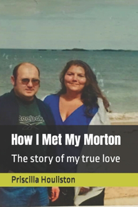 How I Met My Morton