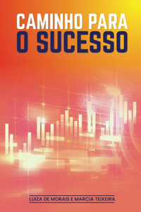 Caminho Para O Sucesso