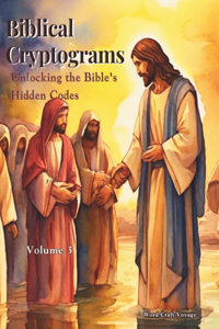 Biblical Cryptograms (501 Puzzles in this Book)