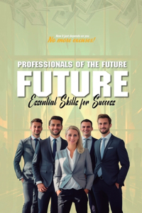 Professionals of the Future