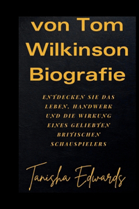 von Tom Wilkinson Biografie