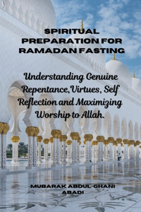 Spiritual Preparation for Ramadan Fasting