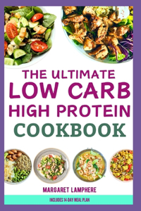 Ultimate Low Carb High Protein Cookbook