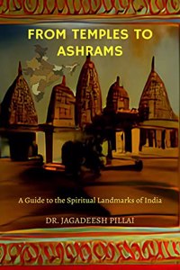 From Temples to Ashrams