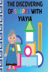 Discovering Of Shapes With Yiayia