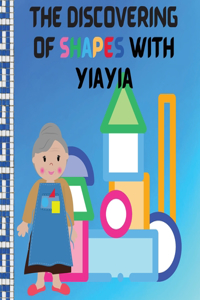 The Discovering Of Shapes With Yiayia