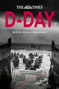 D-Day: Over 100 Maps Reveal How D-Day Landings Unfolded
