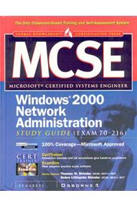 MCSE Windows 2000 Network Administration Study Guide (Exam 70-216) (Book/CD-ROM)