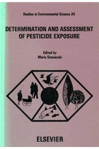 Determination and Assessment of Pesticide Exposure