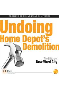 Undoing Home Depot's Demolition