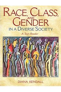 Race, Class, and Gender in a Diverse Society: A Text-Reader [With Access Code]