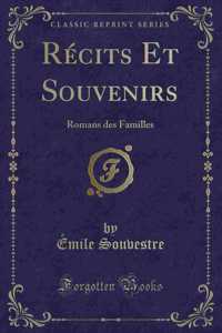 Récits Et Souvenirs